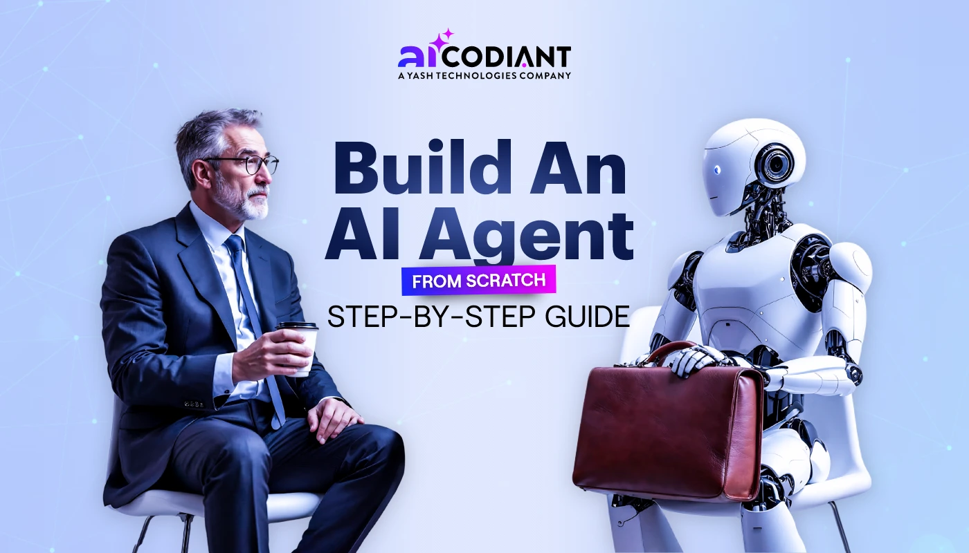Build an AI Agent from Scratch Step-by-Step Guide
